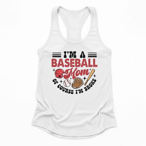 I'm A Baseball Mom Of Course I'm Broke Sport Lover Flowy Tank - Sportilla