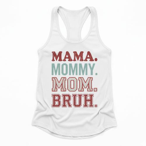Mama Mommy Mom Bruh Baseball Mom Life Flowy Tank - Sportilla