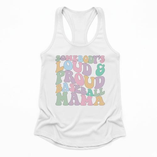 Somebody's Loud & Proud Baseball Mom Mama Sport Cute Flowy Tank - Sportilla