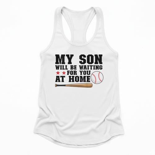 My Son Will Be Waiting For You At Home Baseball Mom Flowy Tank - Sportilla