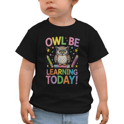 Back To School First Day Of School Owl Be Learning Today Graphic Toddler T-Shirt - Savourry