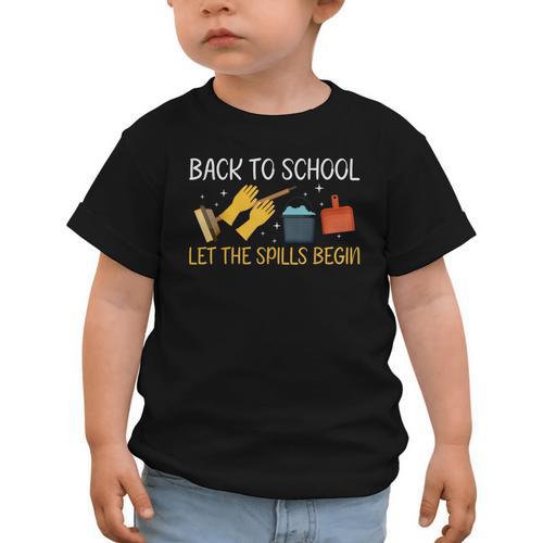Back To School Let The Spills Begin School Custodian Graphic Toddler T-Shirt - Savourry