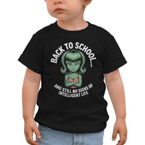 Back To School And Still No Signs Of Intelligent Life Alien Graphic Toddler T-Shirt - Savourry