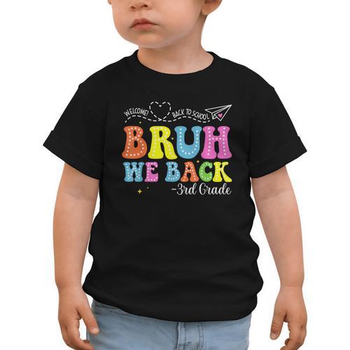 Bruh We Back 3rd Grade Back To School 3rd Grade Girl Graphic Toddler T-Shirt - Savourry