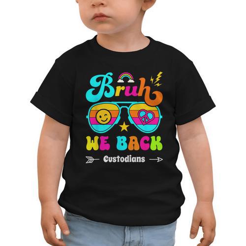Bruh We Back Custodian Back To School Graphic Toddler T-Shirt - Savourry