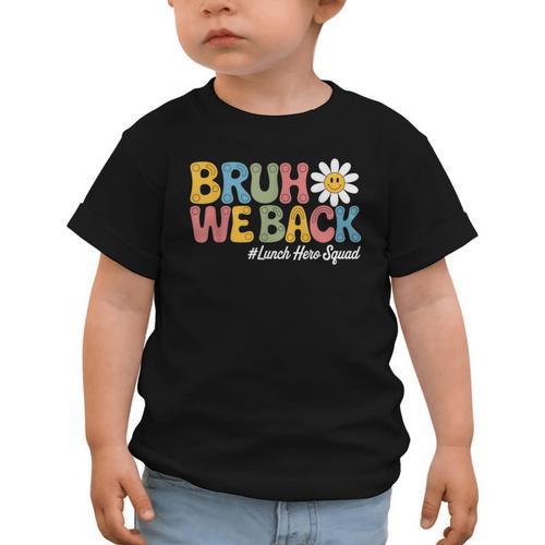 Bruh We Back School Lunch Squad Lunch Lady Back To School Graphic Toddler T-Shirt - Savourry