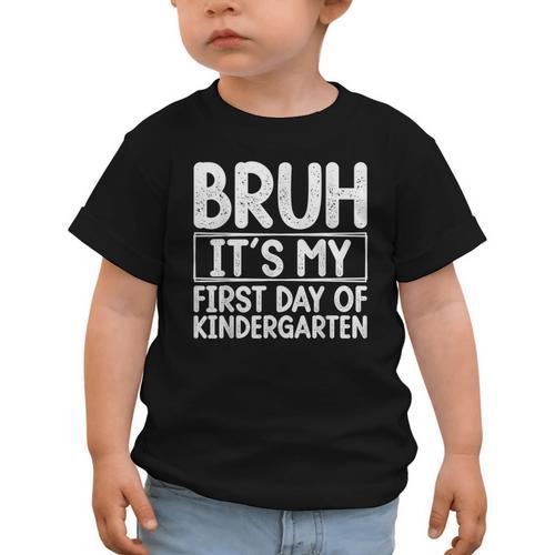 Bruh Its My First Day Of Kindergarten Back To School Boy Kid Graphic Toddler T-Shirt - Savourry