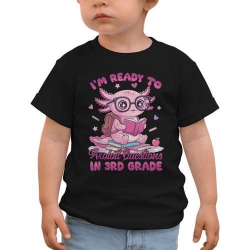 I'm Ready To Axolotl Questions In 3rd Grade Back To School Graphic Toddler T-Shirt - Savourry