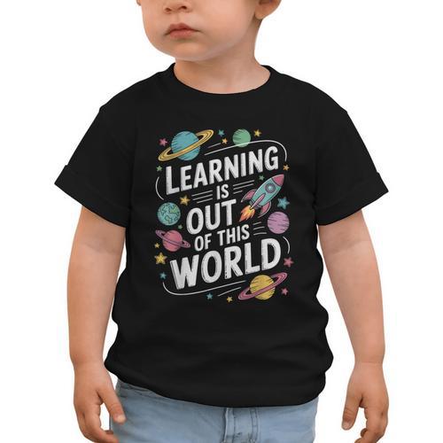 Learning Is Out Of This World Back To School Graphic Toddler T-Shirt - Savourry