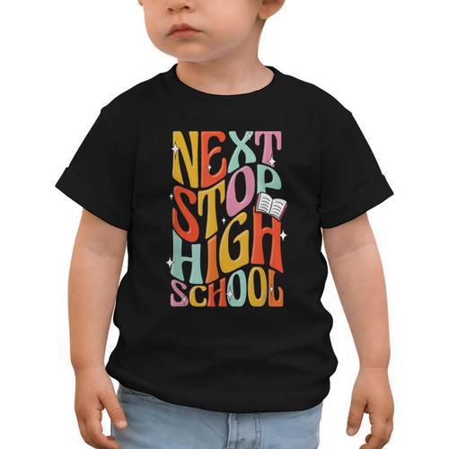 Middle School Gradution Back To School Next Stop High School Graphic Toddler T-Shirt - Savourry