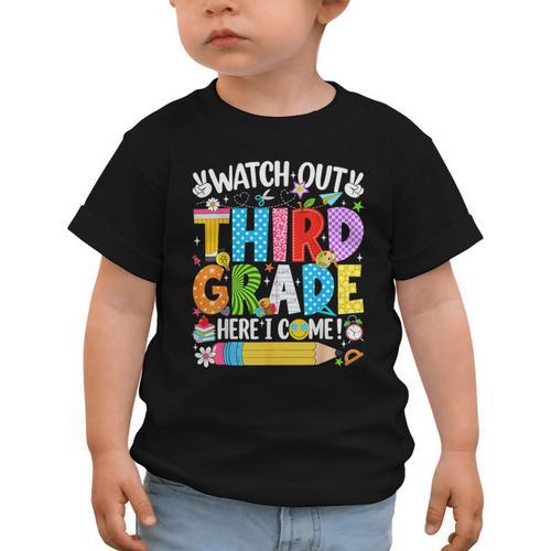 Watch Out Third Grade Here I Come Back To School Girls Kids Graphic Toddler T-Shirt - Savourry