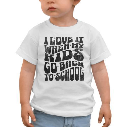 I Love It When My Kids Go Back To School Graphic Toddler T-Shirt - Savourry