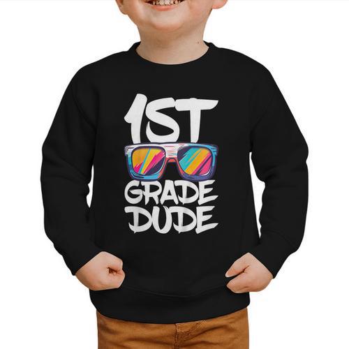 1st Grade Dude Shirt Back To School First Grade Boy Girl Graphic Toddler Sweatshirt - Savourry