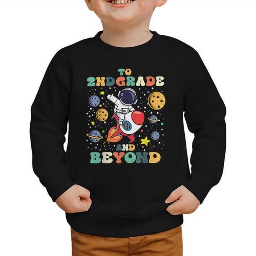 To 2nd Grade And Beyond Second Astronaut Back To School Graphic Toddler Sweatshirt - Savourry