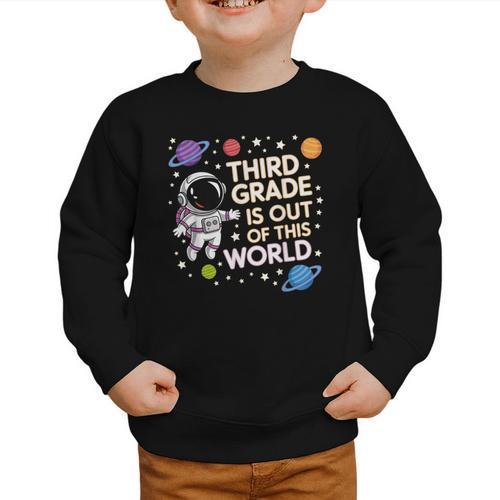 3rd Grade Is Out Of This World Space Back To School Graphic Toddler Sweatshirt - Savourry