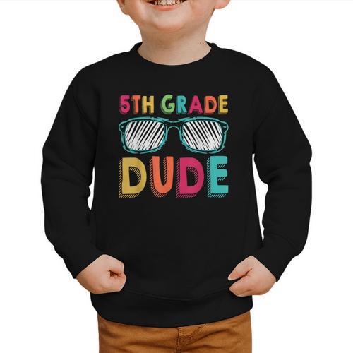 5th Grade Dude Back To School Fifth Grade Student Graphic Toddler Sweatshirt - Savourry