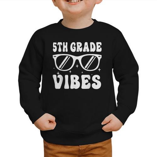 5th Grade Vibes Back To School Graduation Fifth Grade Graphic Toddler Sweatshirt - Savourry