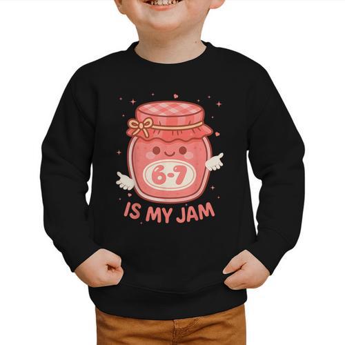 67 Is My Jam Back To School Girls Kids Cute 6 7 Meme Graphic Toddler Sweatshirt - Savourry