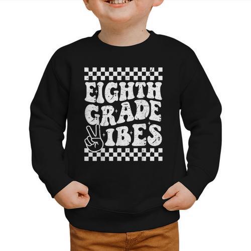8th Eighth Grade Vibes 1st Back To School Checkerboard Crew Graphic Toddler Sweatshirt - Savourry