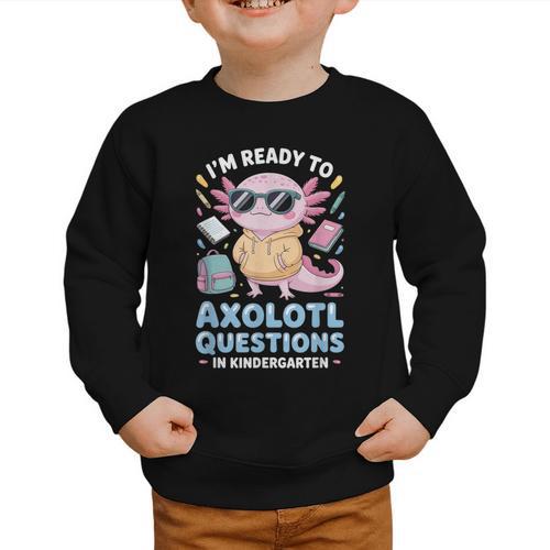 Axolotl Questions Kindergarten Back To School Graphic Toddler Sweatshirt - Savourry