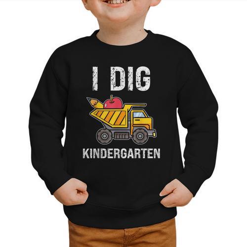 Back To School I Dig Kindergarten Dumping Truck Boys Girls Graphic Toddler Sweatshirt - Savourry