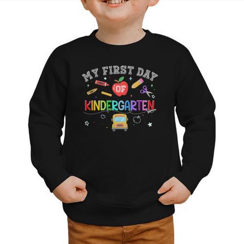 Back To School My First Day Of Kindergarten Boy Girl Graphic Toddler Sweatshirt - Savourry