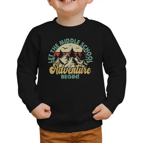 Back To School Let The Middle School Adventure Begin Graphic Toddler Sweatshirt - Savourry