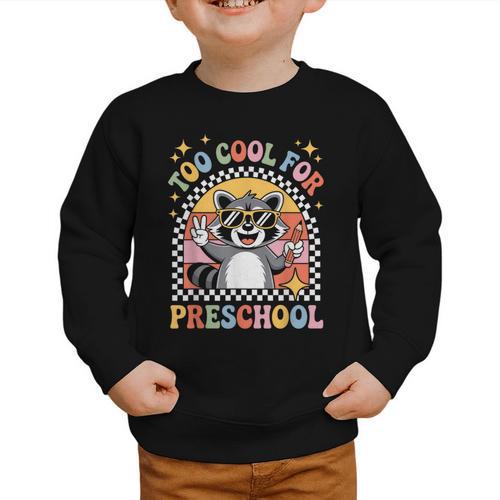 Back To School Raccoon Too Cool For Pre- K Preschool Graphic Toddler Sweatshirt - Savourry