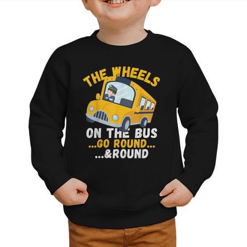 Back To School The Wheels On The Bus Go Round And Round Kids Graphic Toddler Sweatshirt - Savourry