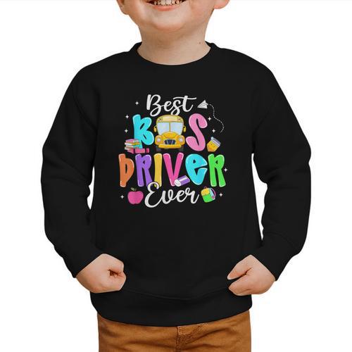 Best Bus Driver Ever Back To School Graphic Toddler Sweatshirt - Savourry