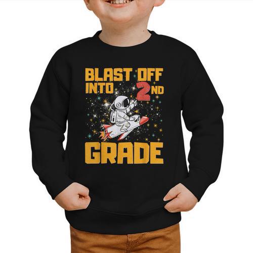 Blast Off Into Second Grade Back To School 2nd Graders Graphic Toddler Sweatshirt - Savourry
