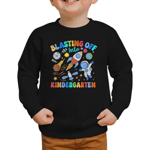 Blasting Off Into Kindergarten Back To School Boys Kid Graphic Toddler Sweatshirt - Savourry