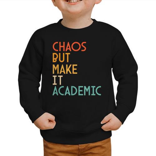 Chaos But Make It Academic Retro Back To School Graphic Toddler Sweatshirt - Savourry