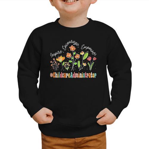 Childcare Administrator Appreciation Week Back To School Graphic Toddler Sweatshirt - Savourry