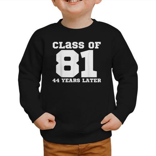 Class Of 1981 44 Years Later Reunions SQUAD Back To School Graphic Toddler Sweatshirt - Savourry