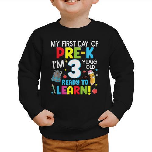 My First Day Of Pre-k Back To School Preschool Girls Boys Graphic Toddler Sweatshirt - Savourry