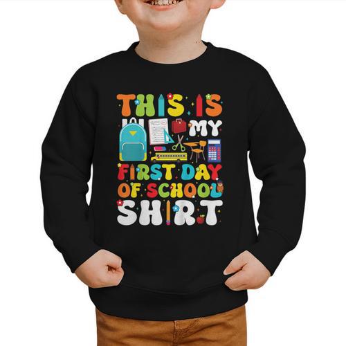 First Day Of School Shirt Boys Girls Back To School Graphic Toddler Sweatshirt - Savourry