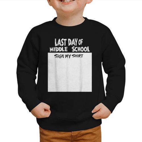 Fun Last Day Of School Sign My Shirt Back To School Cool Graphic Toddler Sweatshirt - Savourry