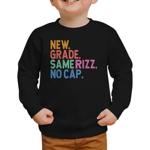Gen Z Back To School New Grade Same Rizz No Cap Graphic Toddler Sweatshirt - Savourry