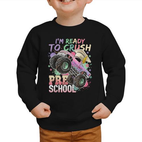Girls Monster Trucks Ready To Crush Preschool Back To School Graphic Toddler Sweatshirt - Savourry
