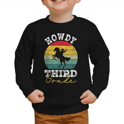 Howdy 3rd Grade Cowboy Western Back To School Third Grade Graphic Toddler Sweatshirt - Savourry