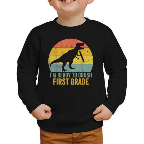 I'm Ready To Crush First Grade Dinosaur Back To School Kids Graphic Toddler Sweatshirt - Savourry