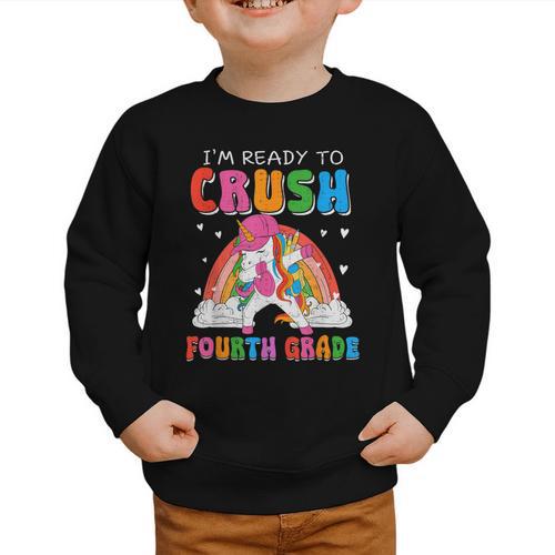 I'm Ready To Crush Fourth Grade Unicorn Back To School Girls Graphic Toddler Sweatshirt - Savourry