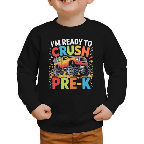Kids I'm Ready To Crush Pre-K Shirt Back To School PreK Boy Graphic Toddler Sweatshirt - Savourry
