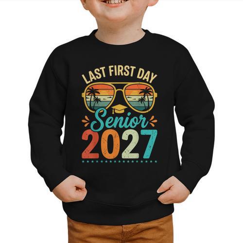Last First Day Senior 2027 Back To School Students Tee Graphic Toddler Sweatshirt - Savourry