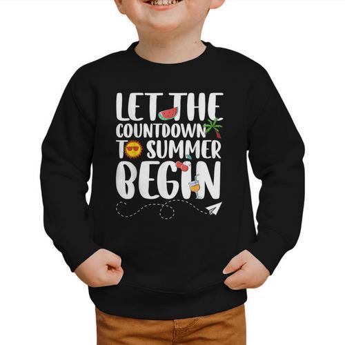 Let The Countdown To Summer Begin Back To School Graphic Toddler Sweatshirt - Savourry