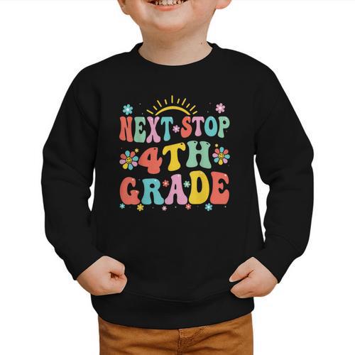Next Stop 4th Grade Graduation To Forth Grade Back To School Graphic Toddler Sweatshirt - Savourry