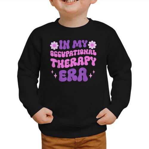 In My Occupational Therapy Era Groovy OT Back To School Graphic Toddler Sweatshirt - Savourry