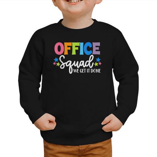 Office Squad We Get It Done Back To School First Day Graphic Toddler Sweatshirt - Savourry