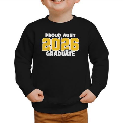 Proud Aunt Of 2026 Graduate Matching Back To School GY Graphic Toddler Sweatshirt - Savourry